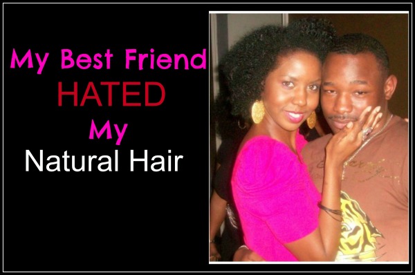 Collage - Best friend hated my natural hair